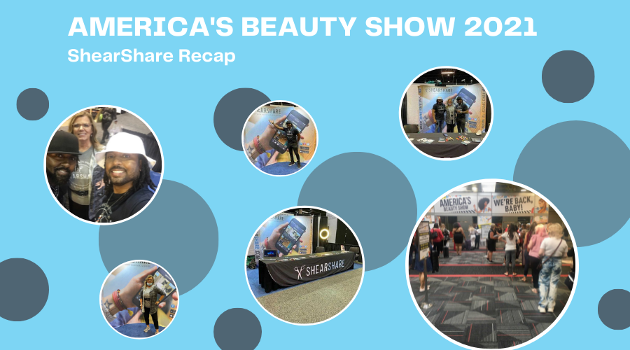 America’s Beauty Show 2021 ShearShare Recap