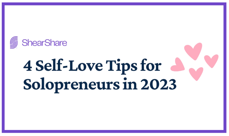 4 self-love tips for solopreneurs in 2023